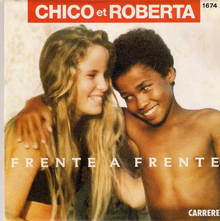 Chico And Roberta - Frente A Frente - Used Vinyl Record 7"