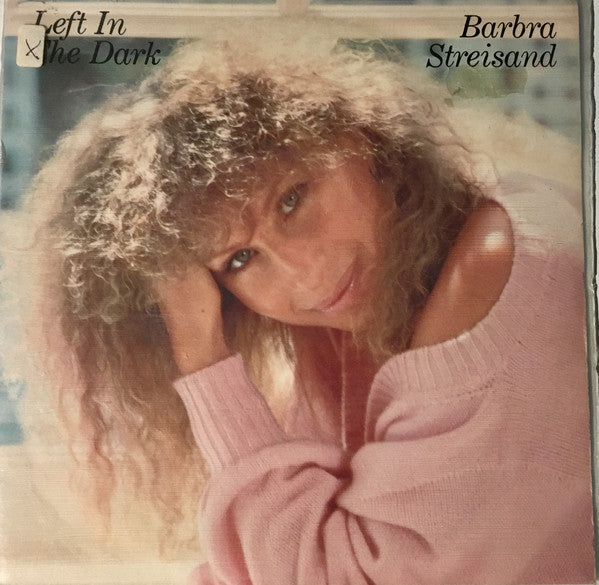 Barbra Streisand - Left In The Dark - Used Vinyl Record 7"