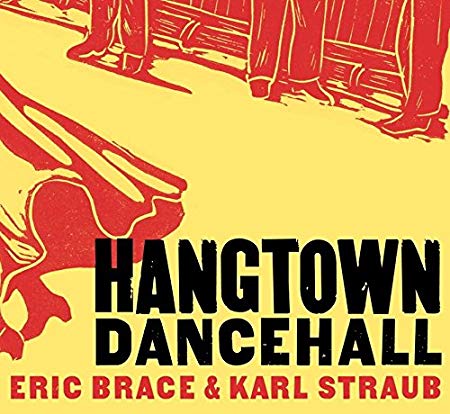Eric Brace & Karl St - Hangtown Dancehall - CD