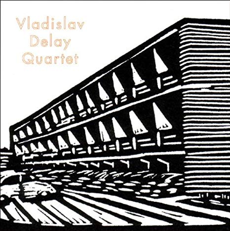 Vladislav Delay Quar - CD
