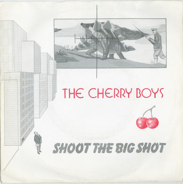 Cherry Boys - Shoot The Big Shot - Used Vinyl Record 7"