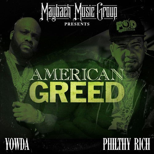 YOWDA / PHILTHY RICH - AMERICAN GREED - CD