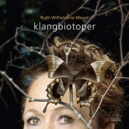 Ruth Wilhelmine Meye - Klangbiotoper - CD