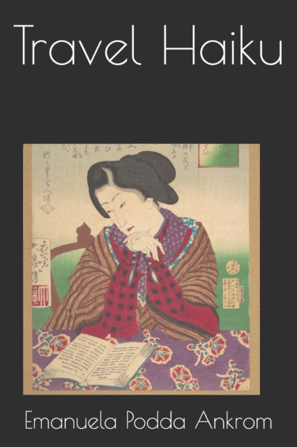 Podda Ankrom - Travel Haiku - New paperback or softback