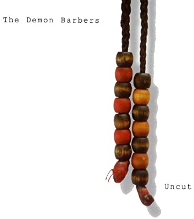 DEMON BARBERS - UNCUT - CD
