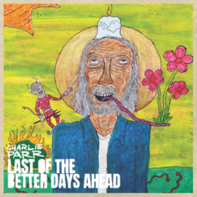 Last Of The Better Days Ahead - CD
