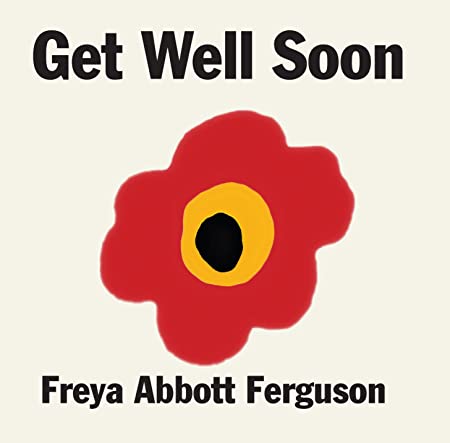 FREYA ABBOTT FERGUSO - GET WELL SOON - CD