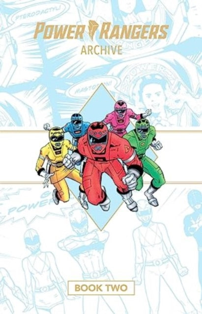 Dan Slott - Power Rangers Archive Book Two Deluxe Edition HC - Hardbac