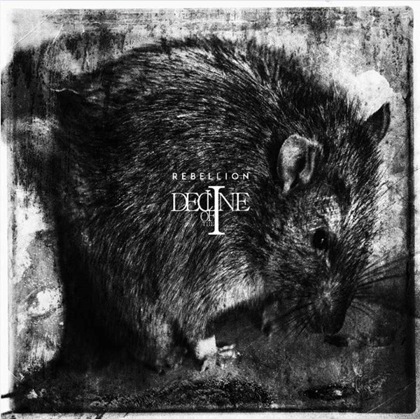 DECLINE OF THE I - REBELLION - CD
