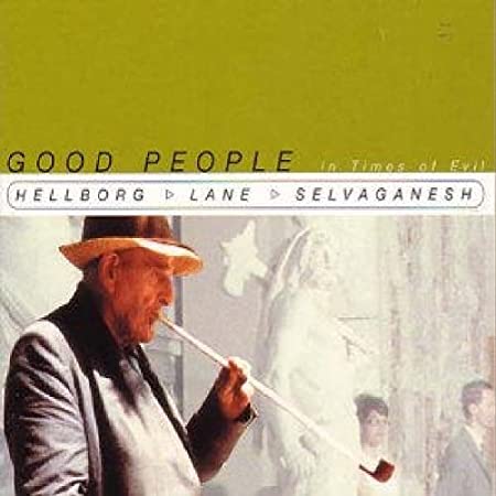 Jonas Hellborg - Good People In Times Of Evil - CD