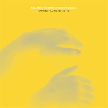 SUSANNA & THE BROTHE - GARDEN OF EARTHLY DELIGHTS - CD