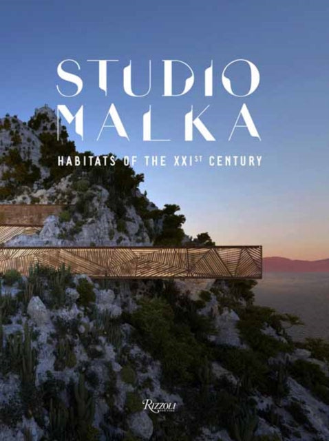 Stephane Malka - Studio Malka : Habitats of the Twenty-First Century -