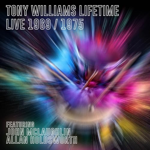 Tony Williams Lifeti - Live 1969 and 1975 - New CD