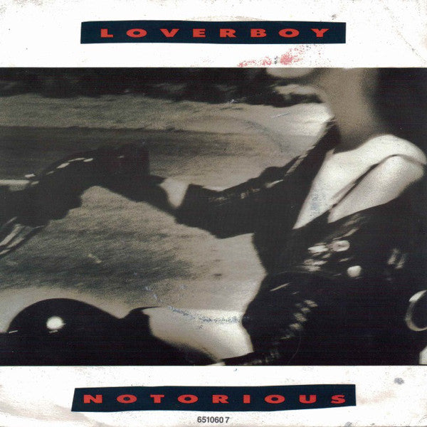 Loverboy - Notorious - Used Vinyl Record 7"