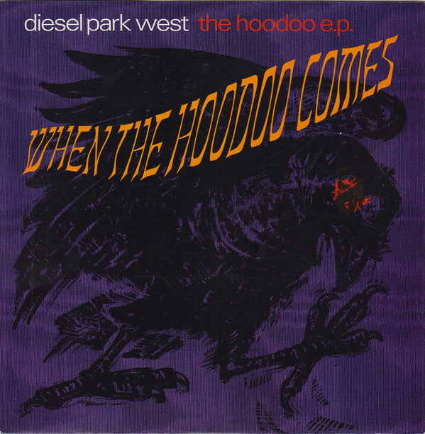 Diesel Park West - When The Hoodoo Comes (The Hoodoo Ep) - Used Vinyl