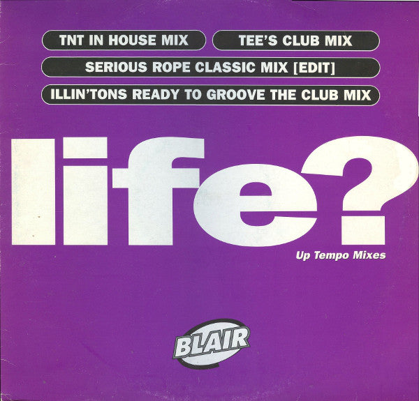 Blair - Life? (Up Tempo Mixes) - Used Vinyl Record 12"