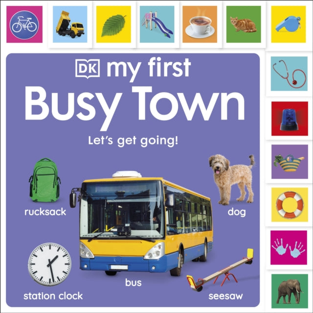 DK - My First Busy Town: Let's Get Going! - New Board book