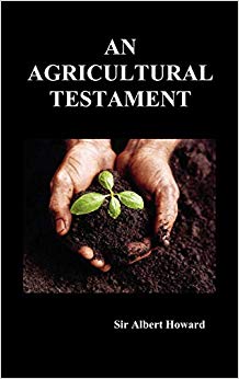 Sir Albert Howard - An Agricultural Testament (Hardback) - New Hardbac