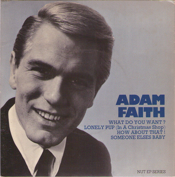 Adam Faith - What Do You Want? - Used Vinyl Record 7"