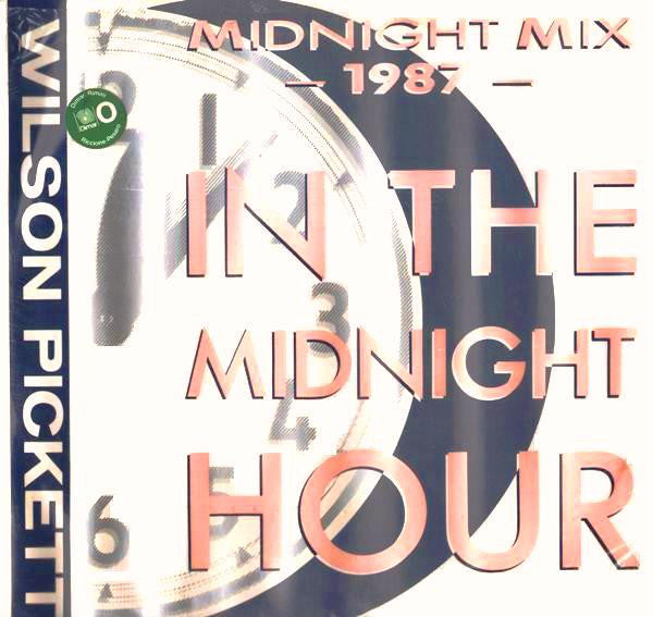 Wilson Pickett - In The Midnight Hour (1987 Midnight Mix) - Used Viny