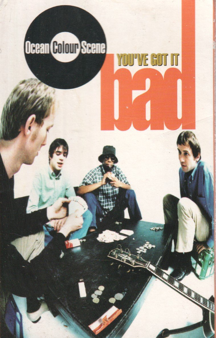Ocean Colour Scene - You've Got It Bad - Used Cassette