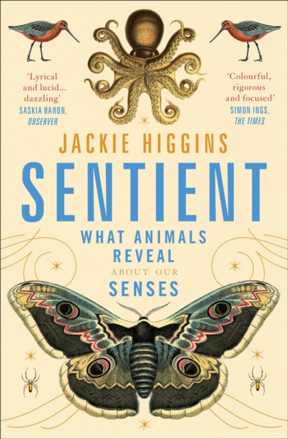 Jackie Higgins - Sentient What Animals Reveal About Human Senses - N