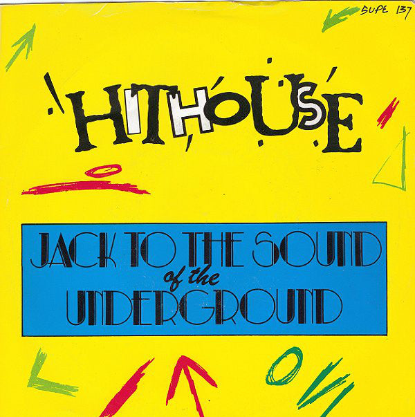 Hithouse - Jack To The Sound Of The Underground - Used Vinyl Record 7
