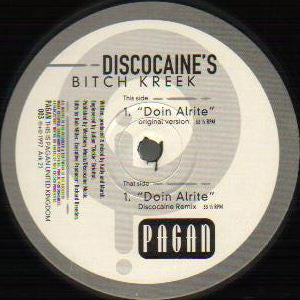 Discocaine's Bitch C - Doin' Alrite - Used Vinyl Record 12"
