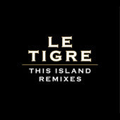 Le Tigre - This Island Remixes - CD