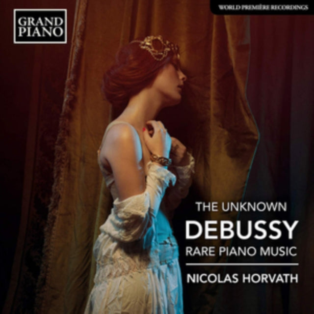 Claude Debussy - Unkown Debussy: Rare Piano Music - CD