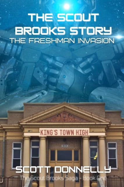 Donnelly - Scout Brooks Story The Freshman Invasion - New paperback o