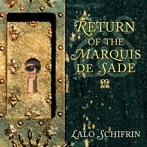 LALO SCHIFRIN - RETURN OF THE MARQUIS DE SADE - cd