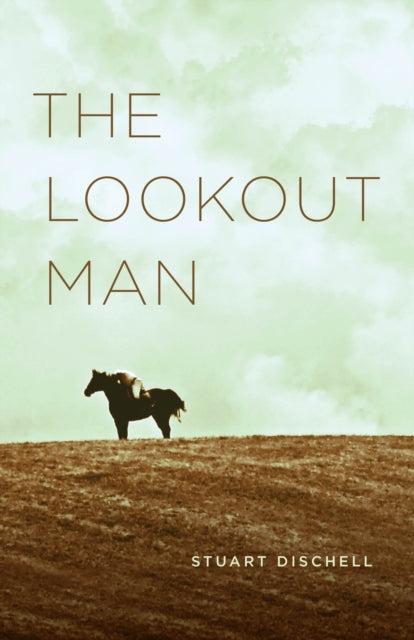 Stuart Dischell - Lookout Man - Paperback