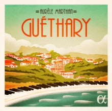 AURELE MARTHAN - GUETHARY - CD