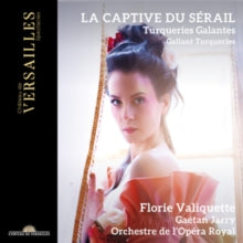 FLORIE VALIQUETTE; G - LA CAPTIVE DU SERAIL - CD