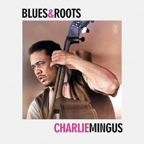 Charles Mingus - Blues & Roots - New Vinyl Record