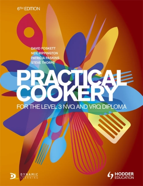 Steve Thorpe - Practical Cookery for the Level 3 NVQ and VRQ Diploma,