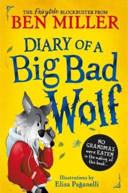 Ben Miller - Diary of a Big Bad Wolf - Hardback