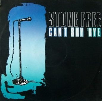 Stone Free - Can't Say 'Bye - Used Vinyl Record 7"