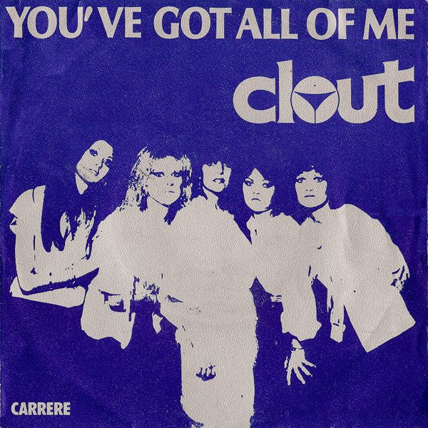 Clout - You've Got All Of Me - Used Vinyl Record 7"
