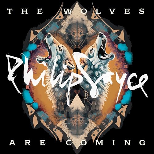 Philip Sayce - Wolves Are Coming - Vinyl Record