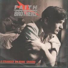 Faith Brothers - A Stranger On Home Ground - Used Vinyl Record 10"
