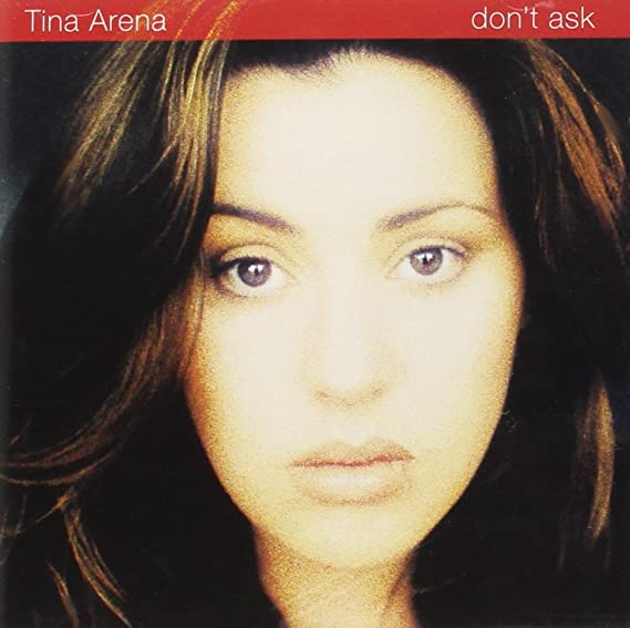 Tina Arena - Dont Ask - CD