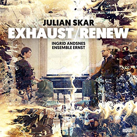 Ensemble Ernst - Julian Skar: Exhaust/Renew - CD