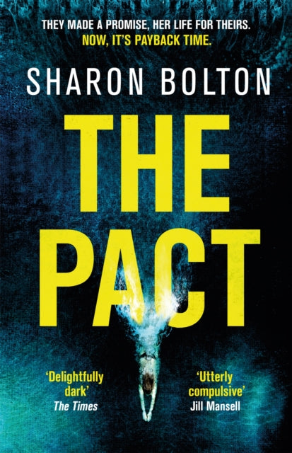 Sharon Bolton - Pact : A dark and compulsive thriller about secrets, p
