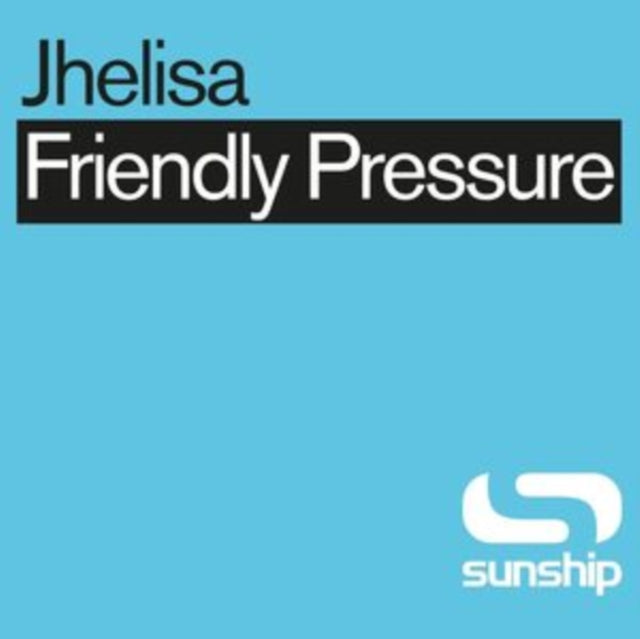 Jhelisa & Sunship - Friendly Pressure (Sunship Remixes) - Vinyl Record 1