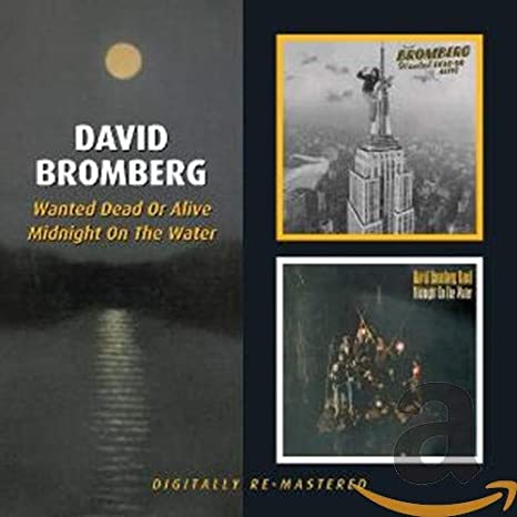 BROMBERG DAVID - WANTED DEAD OR ALIVE/MIDNIGHT - CD