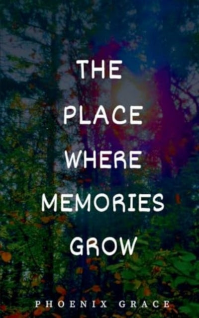 Grac - Place Where Memories Grow - New paperback or softback