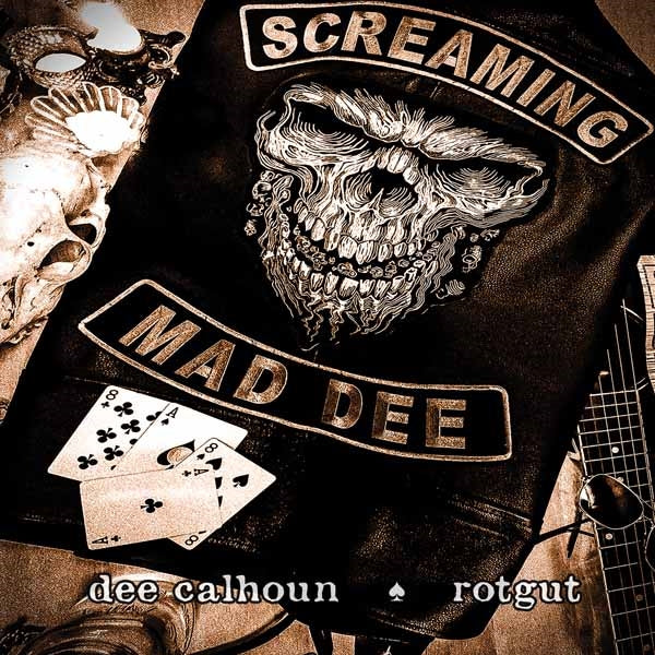 DEE CALHOUN - ROTGUT - CD