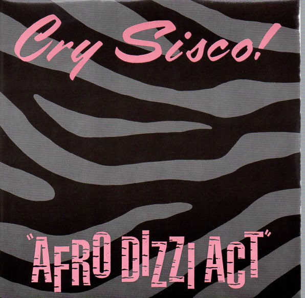 Cry Sisco! - Afro Dizzi Act - Used Vinyl Record 7"